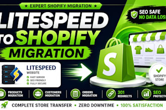 migrate litespeed website to shopify with seo and complete data transfer