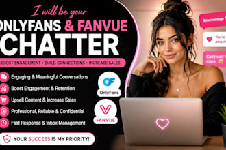 be your onlyfans and fanvue chatter to boost engagement and sales