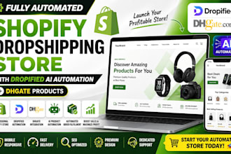 setup automated shopify dropshipping store using dropified ai automation dhgate