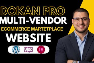 build dokan website, woocommerce multivendor marketplace with dokan or wcfm