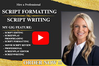 do movie script editing, script formatting, script proofreading, screenplay edit