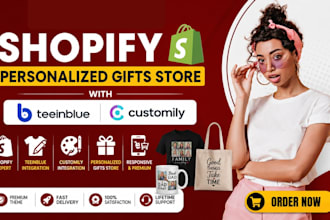 create a shopify personalized gifts store with teeinblue, customily, shineon