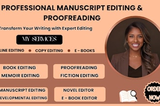 be your professional manuscript editor and proofreader