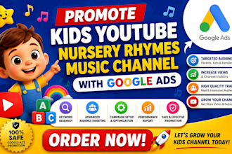 promote kids youtube nursery rhymes music channel using google ads promotion