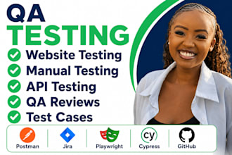 perform software testing, QA, manual testing, API testing