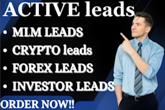deliver forex leads, crypto, hr, mlm leads,recovery leads,