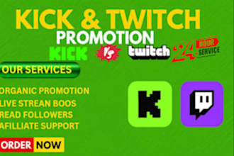 organic kick channel promotion, twitch channel promotion, real views, chatters