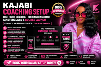 setup kajabi high ticket coaching, consultant booking, course launch masterclass