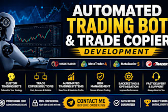 develop automated tradingbot and tradecopier for mt5, mt4, ninjatrader, ctrader