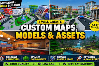 create roblox maps, buildings models and custom game assets for your roblox game