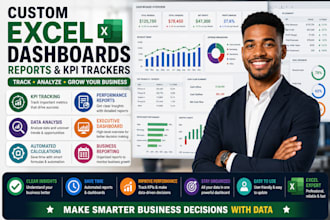 create custom excel dashboards reports and KPI trackers