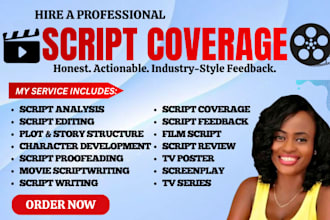 provide script coverage feedback, notes, analysis for film screenplay or script