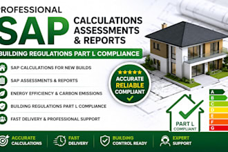 provide sap calculation, sap assessment, and sap reports for building regulation