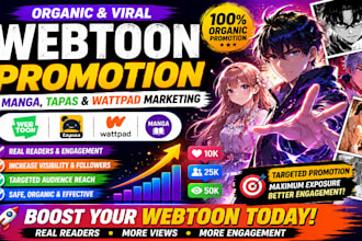 promote organic and viral webtoon, manga, tapas and wattpad stories