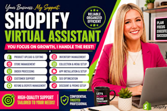 be your shopify virtual assistant, shopify manager, ecommerce assistant, cro