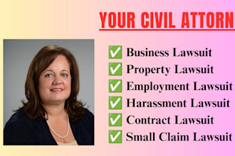 be your civil litigation lawyer