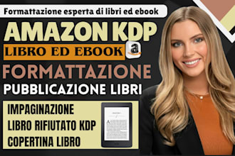 formatta e pubblica il tuo libro su amazon KDP in italiano per ebook e stampa