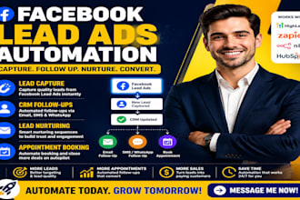 automate facebook lead ads, CRM follow ups and lead nurturing workflows