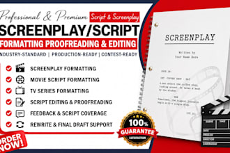 screenplay formatting movie script film script formatting proofreading editing