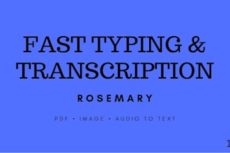 l do fast typing,  and transcription accurately