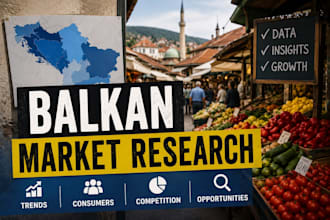 research balkan markets and help you validate business opportunities
