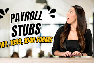 prepare stubs, payroll reports, form w2, w3 and form 1099