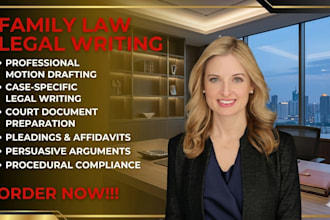write legal documents and motions for family law