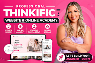 design thinkific website, online academy and student portal setup, course upload