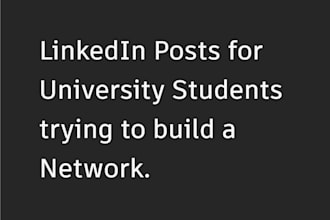 write linkedin posts for students in university for networking