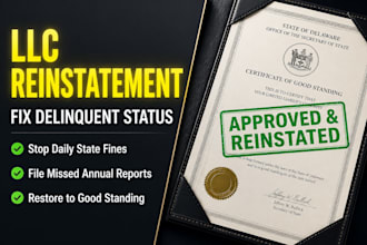 do administrative llc reinstatement processing resolve delinquency file reports