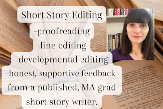 proofread, edit and give feedback on your short story