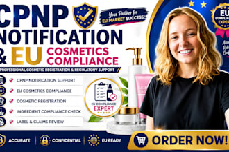 handle cpnp notification, cosmetics compliance, registration, eu cosmetics
