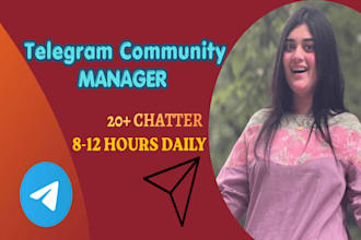 be your telegram community manager or admin with 25 chatter