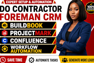do contractor foreman CRM buildbook projectmark confluence workflow automation