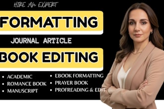 edit and format your academic, journal article, manuscript, romance