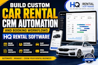build custom car rental CRM automation and booking workflows HQ rental software