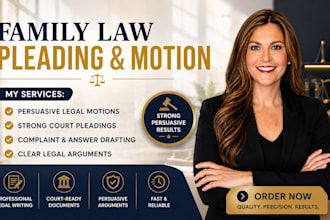 draft family law pleadings, motions, petitions, and court documents