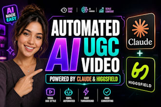 build an automated ai ugc video system using claude and higgsfield ai