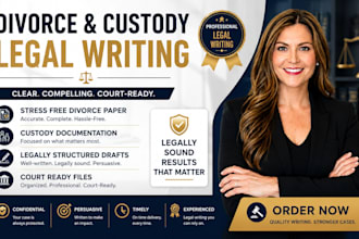 write divorce and child custody legal documents, agreements, and filings