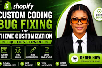 do shopify custom coding, bug fixing, theme customization and liquid development