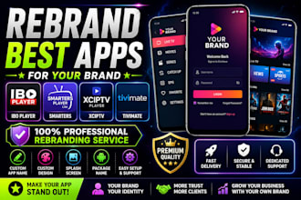 rebrand best iboplayer, smarters, xciptv, and tivimate apps for your brand