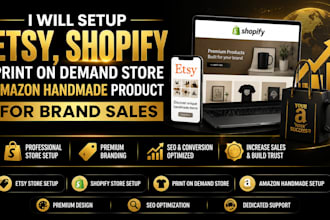 setup etsy shopify print on demand store amazon handmade product for brand sales