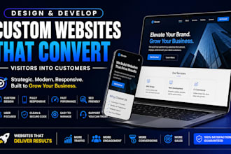 design and develop a custom website that converts visitors into customers