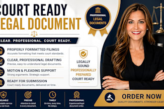 prepare court ready legal documents, motions, complaints, and pleadings