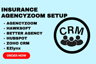 setup and automate agencyzoom, better agency, hawksoft insurance CRM