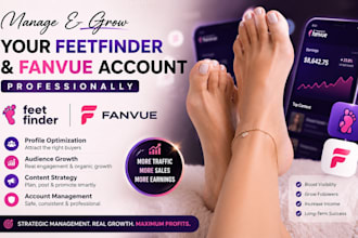 manage and grow your feetfinder and fanvue account professionally