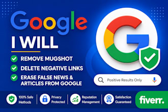 remove mugshot,delete negative link,erase article,false news on google