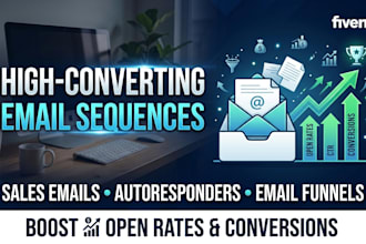 write high converting email sequence, autoresponder and sales email that convert