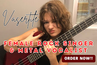 be your female rock singer rock vocalist rock metal hard growl rock metal singer