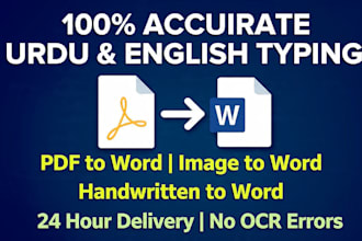 do fast and accurate urdu typing, data entry and PDF to word